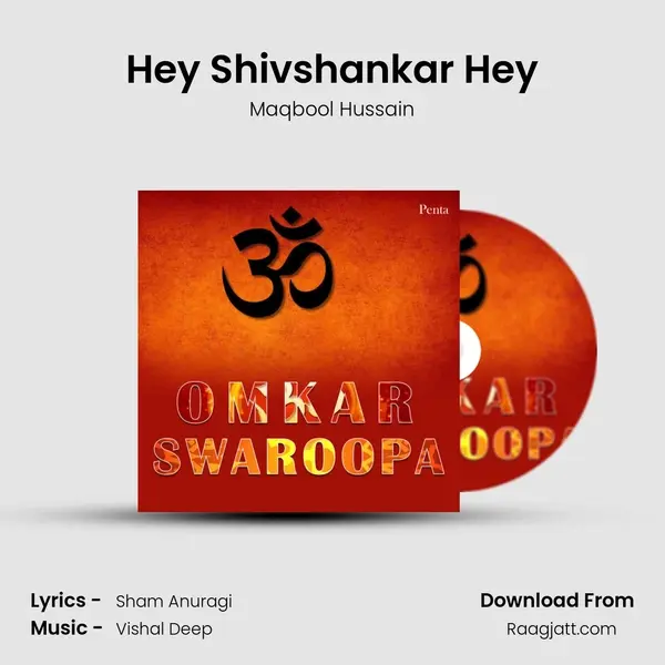 Hey Shivshankar Hey - Maqbool Hussain album cover 