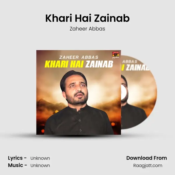 Khari Hai Zainab - Zaheer Abbas album cover 