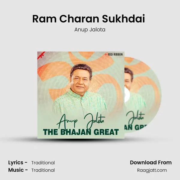 Ram Charan Sukhdai (Live) - Anup Jalota album cover 