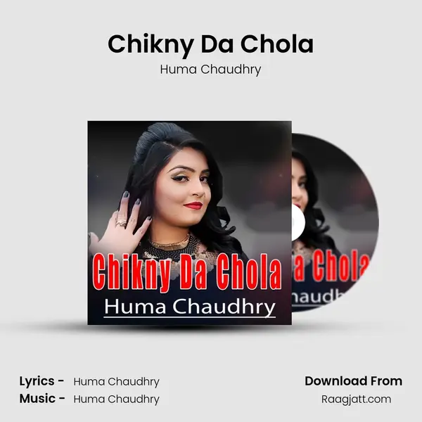 Chikny Da Chola - Huma Chaudhry album cover 