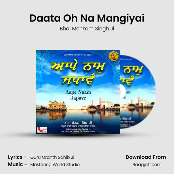 Daata Oh Na Mangiyai - Bhai Mohkam Singh Ji album cover 