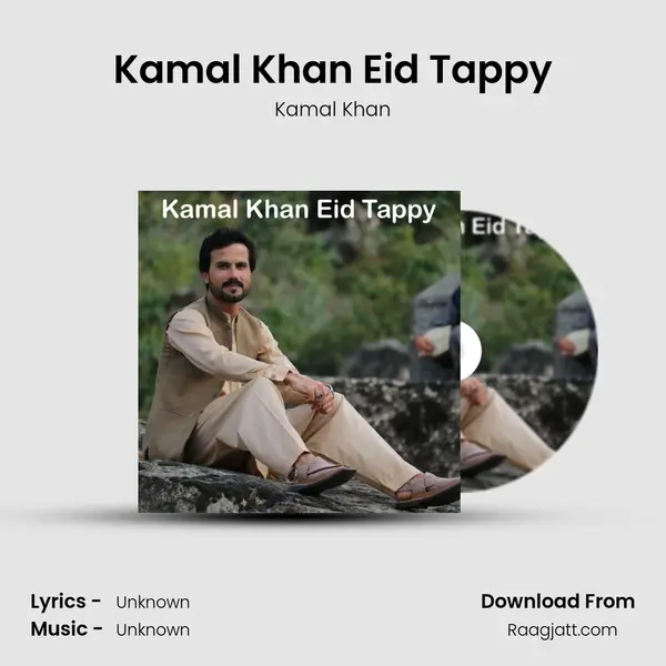 Kamal Khan Eid Tappy mp3 song