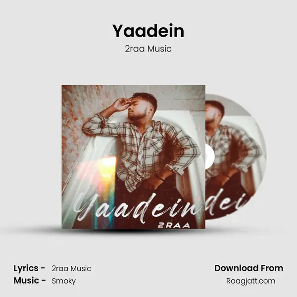 Yaadein - 2raa Music mp3 song