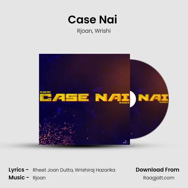 Case Nai (Wrishi Remix) mp3 song