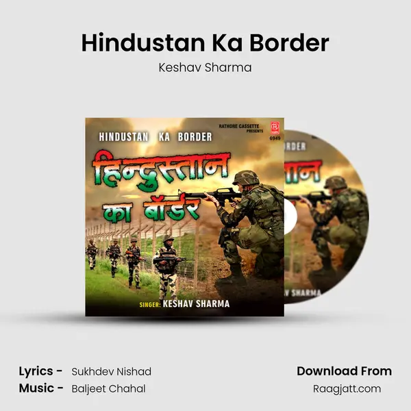 Hindustan Ka Border mp3 song