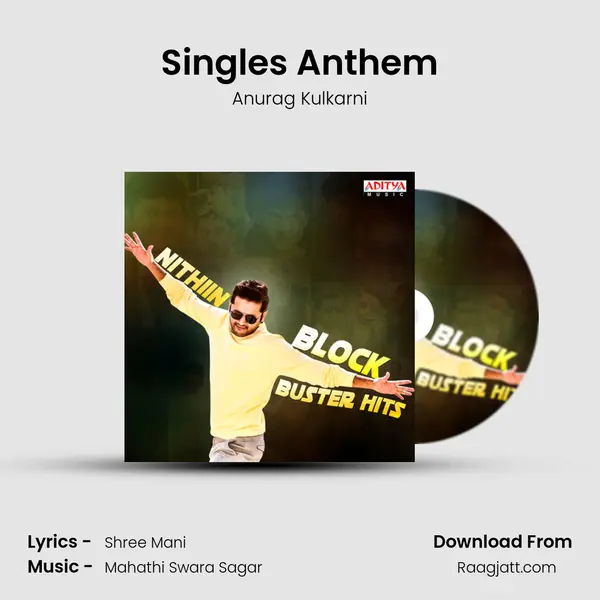 Singles Anthem mp3 song