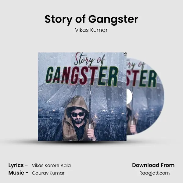 Story of Gangster - Vikas Kumar album cover 