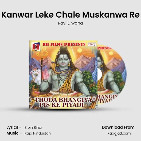 Kanwar Leke Chale Muskanwa Re mp3 song