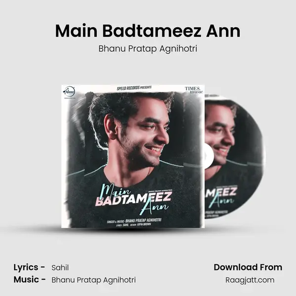 Main Badtameez Ann - Bhanu Pratap Agnihotri album cover 