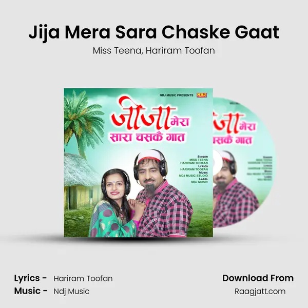 Jija Mera Sara Chaske Gaat mp3 song