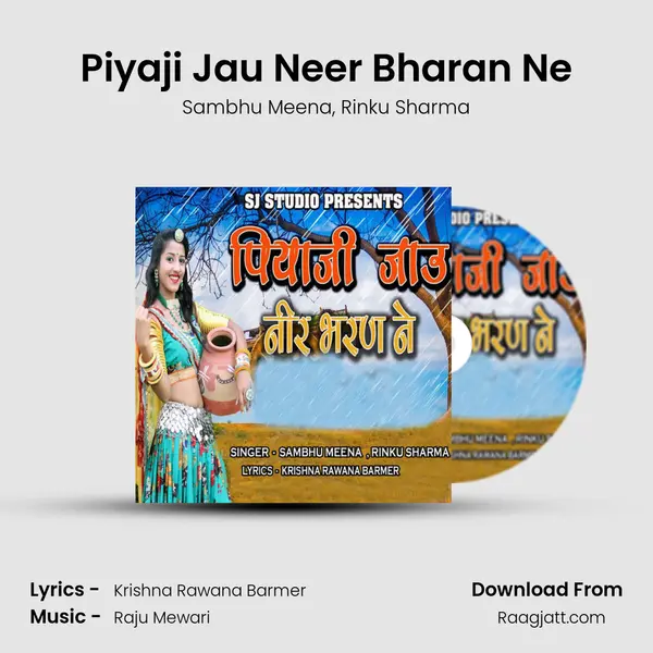 Piyaji Jau Neer Bharan Ne mp3 song