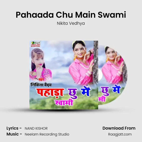 Pahaada Chu Main Swami - Nikita Vedhya album cover 