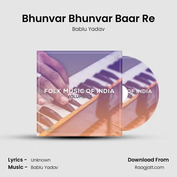 Bhunvar Bhunvar Baar Re mp3 song