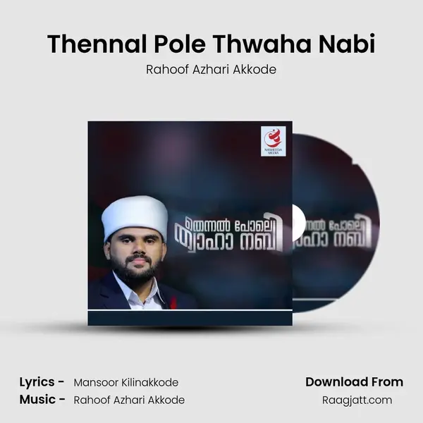 Thennal Pole Thwaha Nabi mp3 song