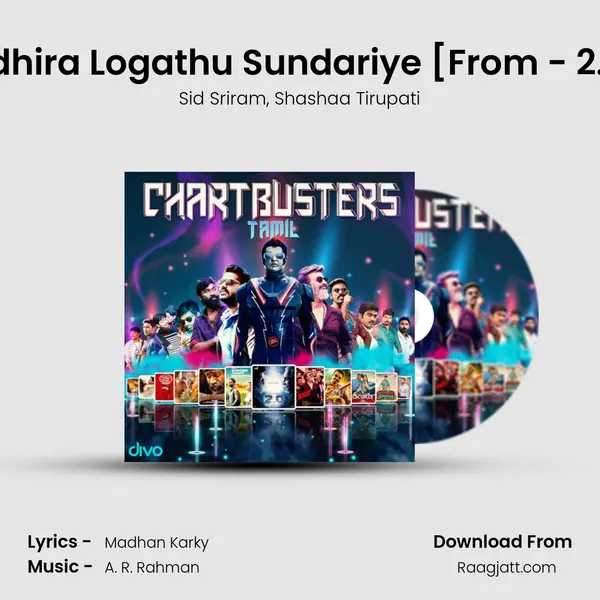 Endhira Logathu Sundariye [From - 2.0 (Tamil)] mp3 song