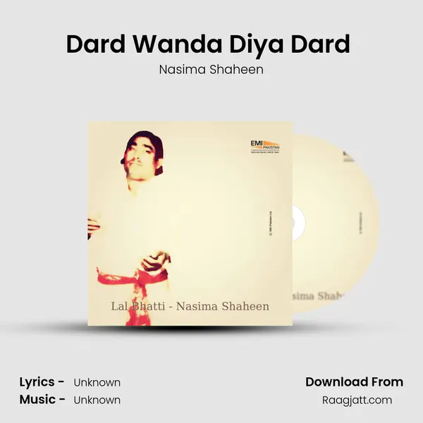 Dard Wanda Diya Dard (From Nasima Shaheen) mp3 song