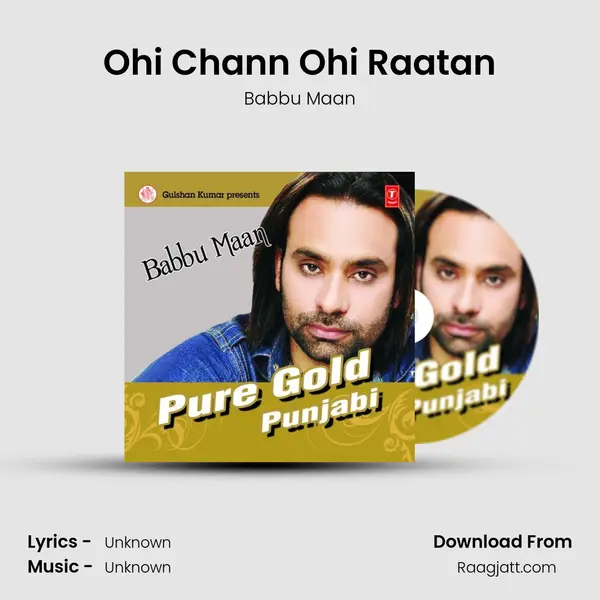 Ohi Chann Ohi Raatan mp3 song