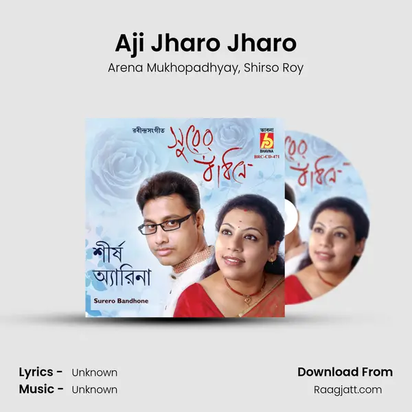 Aji Jharo Jharo - Arena Mukhopadhyay album cover 