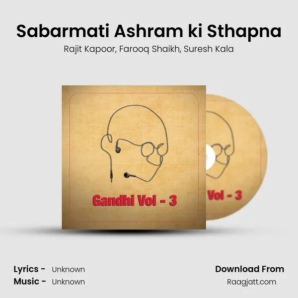 Sabarmati Ashram ki Sthapna mp3 song