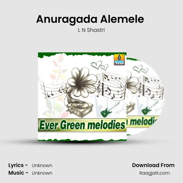 Anuragada Alemele (From Kanasalu Neene Manasalu Neene) mp3 song