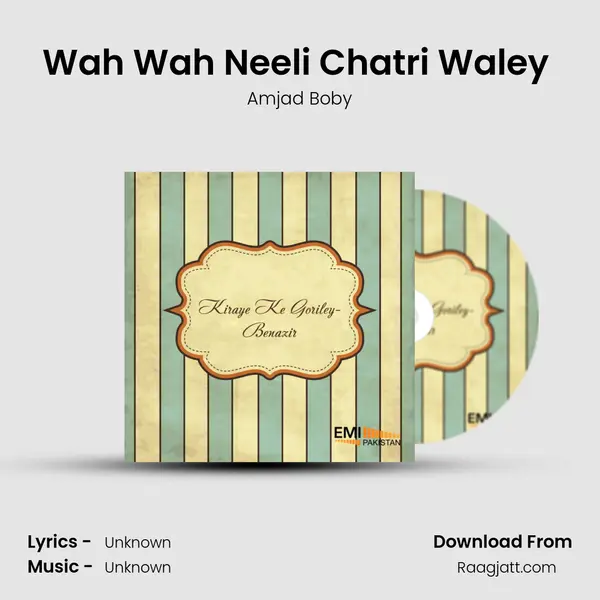 Wah Wah Neeli Chatri Waley (From Be Nazir) mp3 song