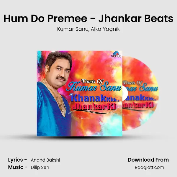 Hum Do Premee - Jhankar Beats - Kumar Sanu album cover 