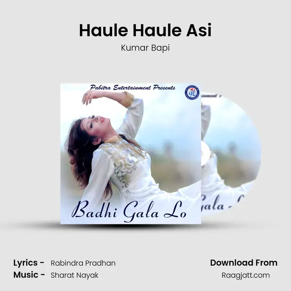 Haule Haule Asi - Kumar Bapi mp3 song