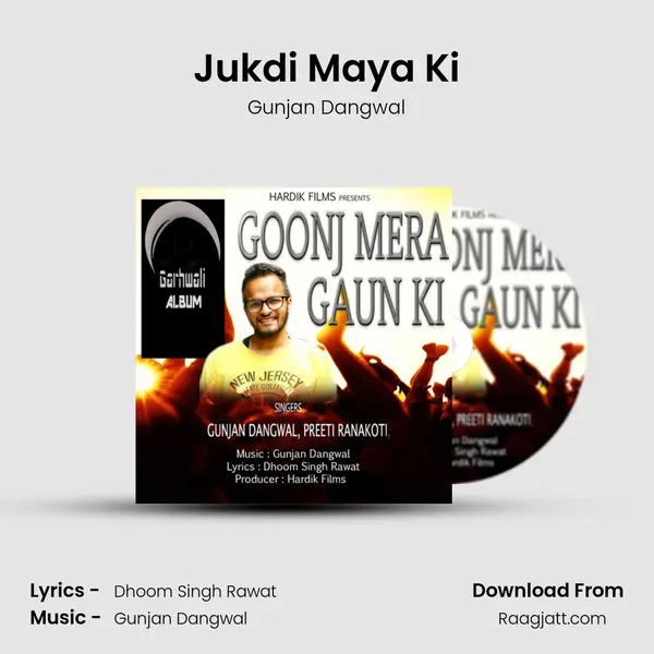 Jukdi Maya Ki - Gunjan Dangwal album cover 