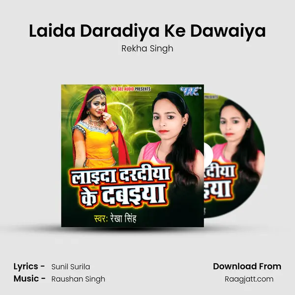 Laida Daradiya Ke Dawaiya mp3 song