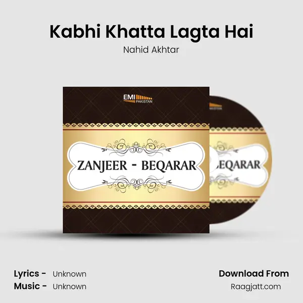 Kabhi Khatta Lagta Hai - Nahid Akhtar album cover 