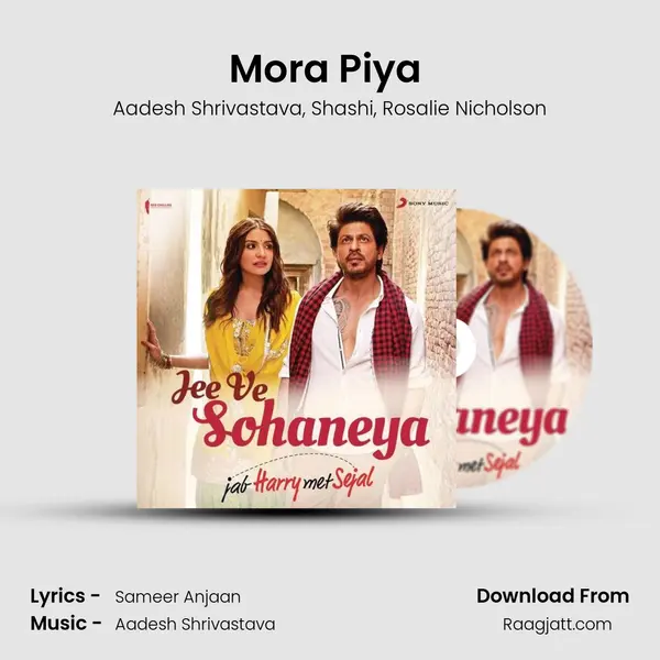 Mora Piya (From Raajneeti) mp3 song