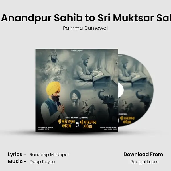 Sri Anandpur Sahib to Sri Muktsar Sahib - Pamma Dumewal album cover 