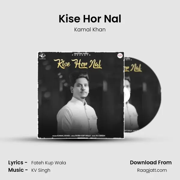 Kise Hor Nal mp3 song