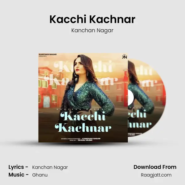 Kacchi Kachnar - Kanchan Nagar album cover 