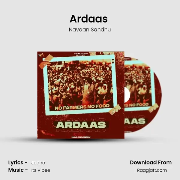 Ardaas (No Farmers No Food) - Navaan Sandhu album cover 