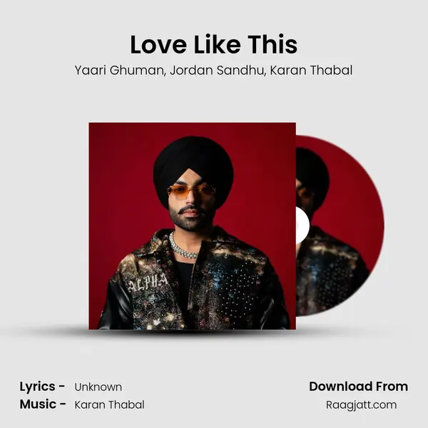 Love Like This - Yaari Ghuman album cover 