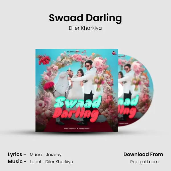 Swaad Darling mp3 song