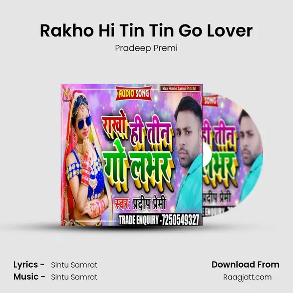 Rakho Hi Tin Tin Go Lover - Pradeep Premi mp3 song