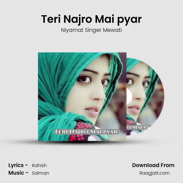 Teri Najro Mai pyar - Niyamat Singer Mewati album cover 