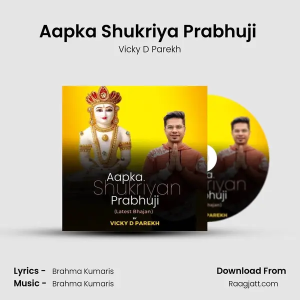 Aapka Shukriya Prabhuji (Latest Bhajan) - Vicky D Parekh album cover 