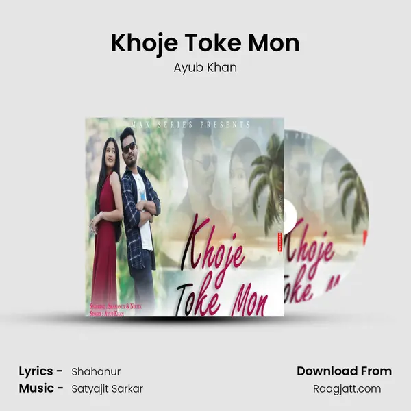 Khoje Toke Mon - Ayub Khan album cover 