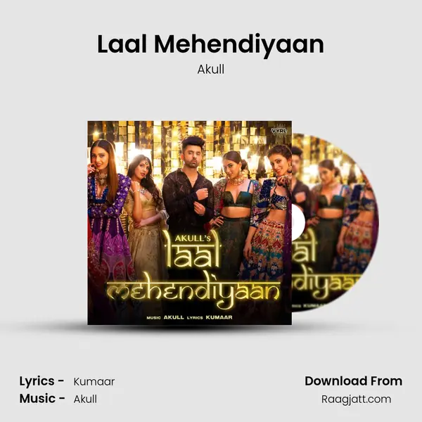 Laal Mehendiyaan - Akull mp3 song