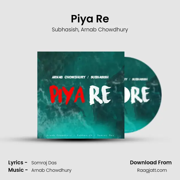 Piya Re - Subhasish album cover 