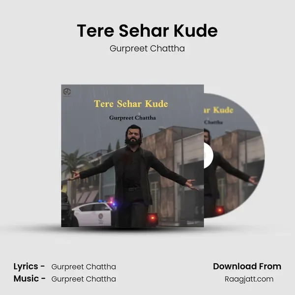 Tere Sehar Kude - Gurpreet Chattha album cover 