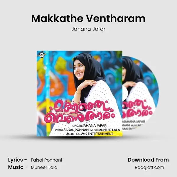 Makkathe Ventharam - Jahana Jafar mp3 song