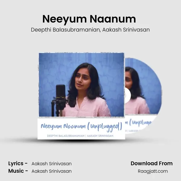 Neeyum Naanum (Unplugged) - Deepthi Balasubramanian album cover 