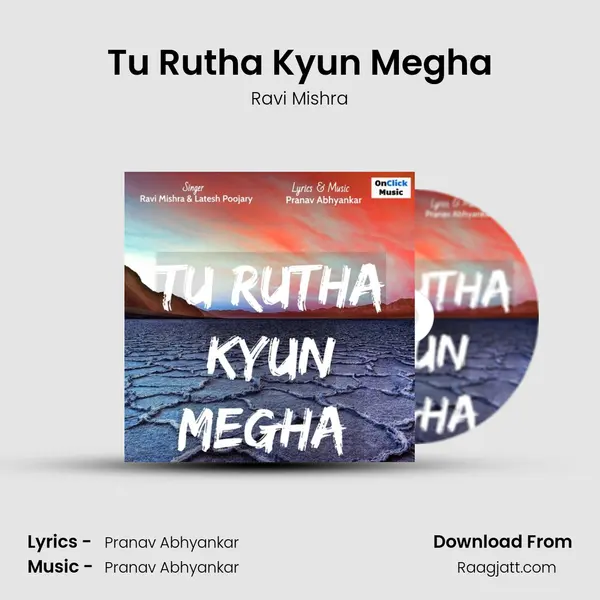 Tu Rutha Kyun Megha mp3 song