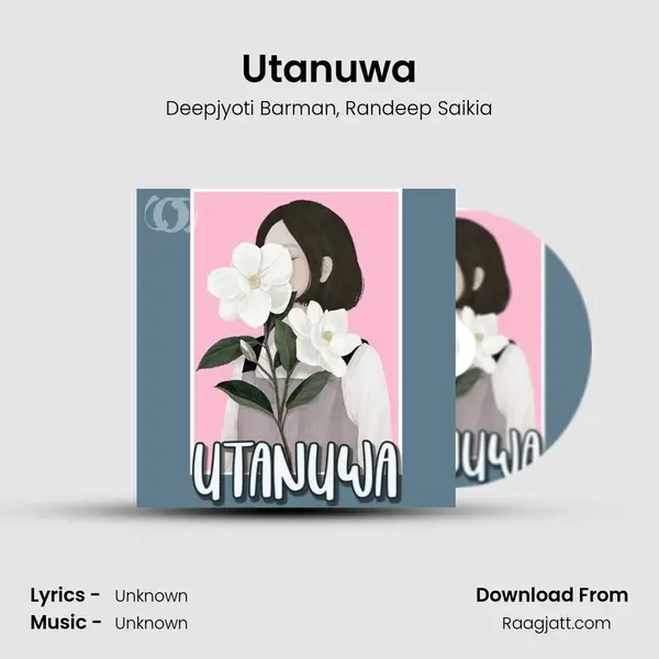 Utanuwa - Deepjyoti Barman album cover 