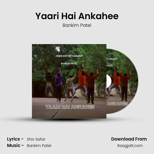 Yaari Hai Ankahee - Bankim Patel album cover 