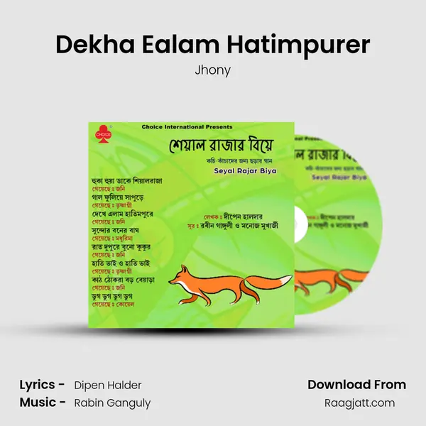 Dekha Ealam Hatimpurer mp3 song